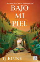 Bajo mi piel / The Bones Beneath My Skin (Spanish Edition) 6073947070 Book Cover