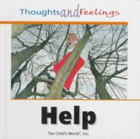 Help (Thoughts and Feelings) 1567666701 Book Cover