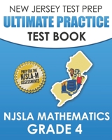NEW JERSEY TEST PREP Ultimate Practice Test Book NJSLA Mathematics Grade 4: Includes 8 Complete NJSLA Mathematics Practice Tests 1710817119 Book Cover