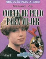 Manual De Corte De Pelo Para Mujer (Spanish Edition) 9682460905 Book Cover