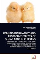 Immunostimulatory and Protective Effects of Sugar Cane in Chickens 3639361784 Book Cover