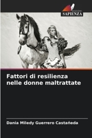 Fattori di resilienza nelle donne maltrattate 6206226085 Book Cover