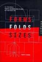 Forms, Folds, and Sizes: All the Details Graphic Designers Need to Know but Can Never Find 1592530540 Book Cover