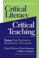 Critical Literacy/critical Teaching: Tools for Preparing Responsive Teachers (Language and Literacy Series (Teachers College Pr)) 0807746452 Book Cover