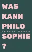 Was kann Philosophie? (German Edition) 3759774946 Book Cover