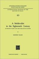 A Medievalist in the Eighteenth Century: Le Grand D Aussy and the Fabliaux Ou Contes 9024717825 Book Cover