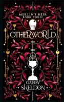 Otherworld: Merlin's Heir #3 1739417054 Book Cover