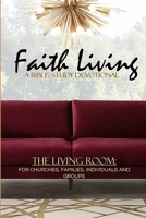 Faith Living: The Living Room B09QP2GY78 Book Cover
