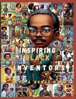"Inventors in Rhyme: 37 Stories of Black Brilliance": "Nursery Rhymes and Fun Facts About Black Innovators Who Changed the World" 37 Illustrated Nursery Rhymes Celebrating Black Inventors B0DR7D75N6 Book Cover