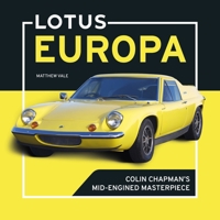 Lotus Europa: Colin Chapman's Mid-Engined Masterpiece 1836440944 Book Cover