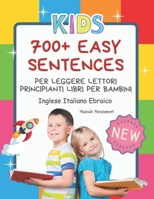 700+ Easy Sentences Per Leggere Lettori Principianti Libri Per Bambini Inglese Italiano Ebraico Metodo Montessori: Illustrating children's books jumbo B08B37VS7M Book Cover