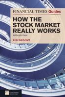 How the Stock Market Really Works -: Fleet Street Publications Edition: How Stock Mkt Realy Wks 0273743554 Book Cover