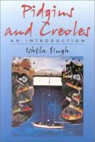 Pidgins and Creoles: An Introduction 0340700955 Book Cover