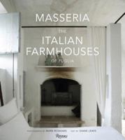 Masseria: The Italian Farmhouses of Puglia 0847835901 Book Cover