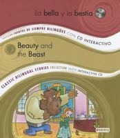 La Bella y la Bestia / Beauty and the Beast: Colección Cuentos de Siempre Bilingües con CD interactivo. Classic Bilingual Stories collection with interactive CD 8444146927 Book Cover