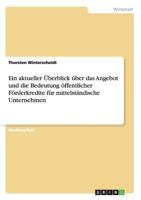 Ein aktueller Überblick über das Angebot und die Bedeutung öffentlicher Förderkredite für mittelständische Unternehmen 3640488857 Book Cover