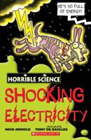 Shocking Electricity (Horrible Science) 1407105361 Book Cover