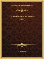 Le Nombre Ou Le Merite (1901) 1160167257 Book Cover