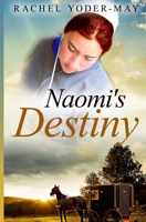 Naomi's Destiny 1519757786 Book Cover