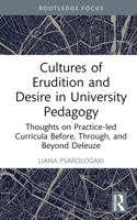 Cultures of Erudition and Desire in University Pedagogy 1032115882 Book Cover
