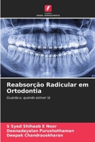 Reabsorção Radicular em Ortodontia: Guarda-o, quando estiver lá 6204519352 Book Cover