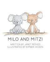 Milo and Mitzi 1638140839 Book Cover