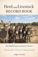 Herd and Livestock Record Book: For Small Farm and Ranch Owners 1971331066 Book Cover