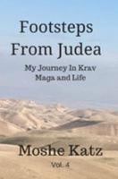Footsteps from Judea: My Journey in Krav Maga and Life 1541379969 Book Cover