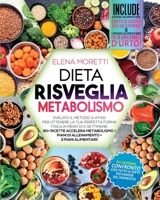 Fast Metabolism Diet: The 4-Step Method to Get Your Perfect Fitness in Less Than 5 Weeks Unveiled! 90+ Metabolism Boosting Recipes + Workout Plans + 2 Food Plans! 1803397756 Book Cover