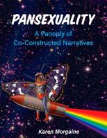 Pansexuality: A Panoply of Co-Constructed Narratives 1516548108 Book Cover