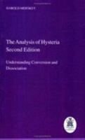 The Analysis of Hysteria: Understanding Conversion and Dissociation 0902241885 Book Cover