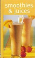 Smoothies & Juices 1405406305 Book Cover