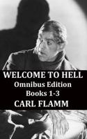 Welcome To Hell Omnibus Edition: Welcome To Hell Books 1-3 1511558954 Book Cover