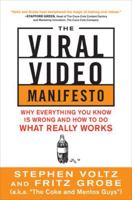 The Viral Video Manifesto: Why Everything You Know Is Wrong and How to Do What Really Works (Enhanced Ebook) 0071803386 Book Cover