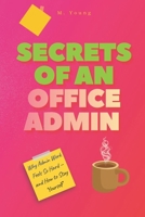 Secrets of an Office Admin: Why Admin Work Feels So Hard - and How to Stay Yourself B0GLZMBLXX Book Cover