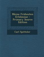 Meine Fruhesten Erlebnisse 1294123491 Book Cover