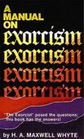 A Manual on Exorcism 0883680297 Book Cover