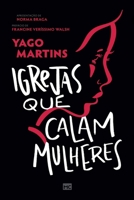 Igrejas que calam mulheres (Portuguese Edition) 655988306X Book Cover