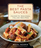 The Best Pasta Sauces: Favorite Regional Italian Recipes 0345547144 Book Cover