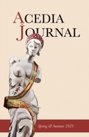Acedia Journal: Spring + Summer 2023 B0CHLCPNSY Book Cover