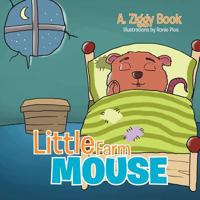 Little Farm Mouse 1477140948 Book Cover