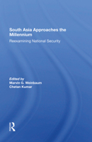 South Asia Approaches the Millennium: Reexamining National Security 0367287978 Book Cover