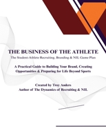 The Business of The Athlete Game Plan Workbook B0HFZPY6WZ Book Cover
