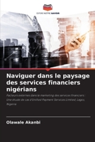 Naviguer dans le paysage des services financiers nigérians (French Edition) 6208146151 Book Cover