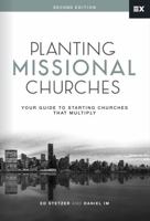 Planting Missional Churches: Your Guide to Starting Churches that Multiply 1433692163 Book Cover