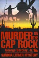 Murder on the Cap Rock 0595169864 Book Cover