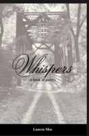 Whispers: A book of poetry 0578257343 Book Cover