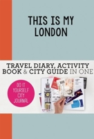 This is my London: Do-It-Yourself City Journal 9063693958 Book Cover