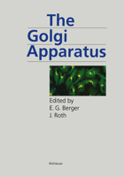 The Golgi Apparatus (Molecular and Cell Biology Updates) 3764356928 Book Cover