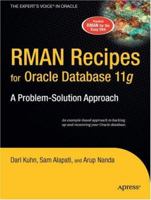 RMAN Recipes for Oracle Database 11g: A Problem-Solution Approach 1590598512 Book Cover